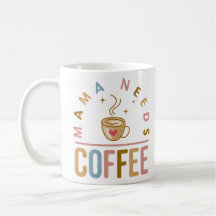 Fête des mères de Mama Need Coffee