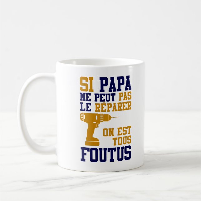 Mug Fête des Pères - Si Papa ne peut Réparer (Gauche)