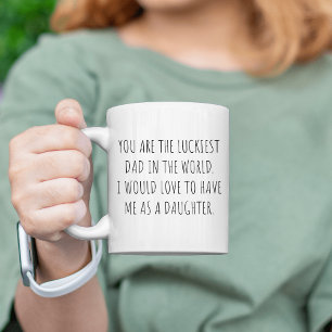 Mug Fête des pères Tu es le papa le plus chanceux du m