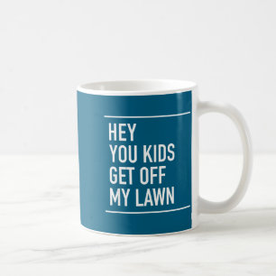 Mug Fichez le camp de ma pelouse, les mômes - Citation