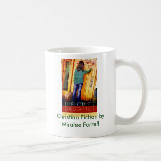 Mug Fiction chrétienne par Miralee Ferrell.