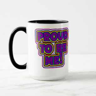 Mug Fier D'Être Moi ! - Fierté LGBTQ+