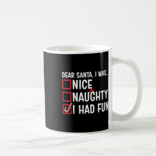 Mug Filles Nice Naughty J'Avais Amusé Funny Père Noël 