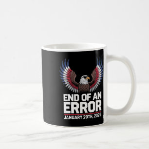 Mug Fin D'Une Erreur 20 Janvier 2025 Inauguration De T