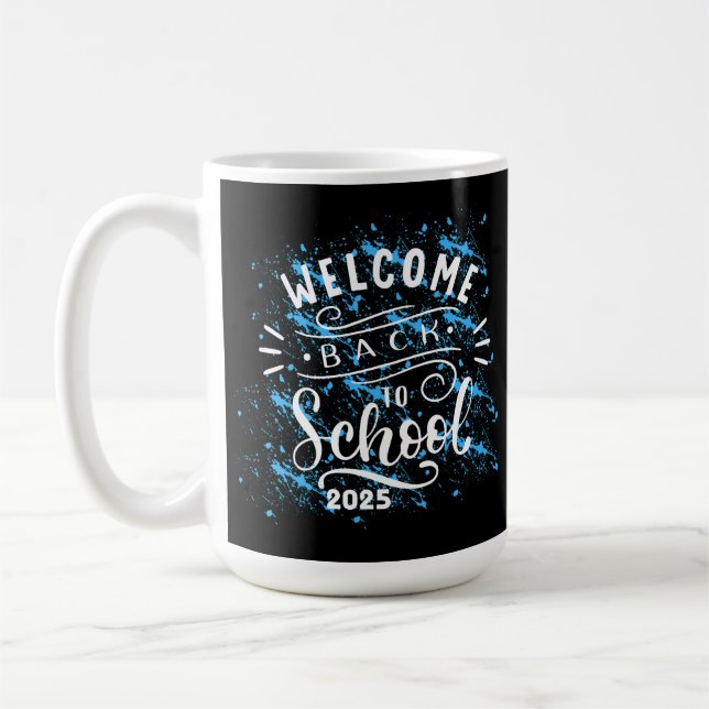 MUG FIRST DAY OF SCHOOL WELCOME BACK TO SCHOOL 2025 (Gauche)