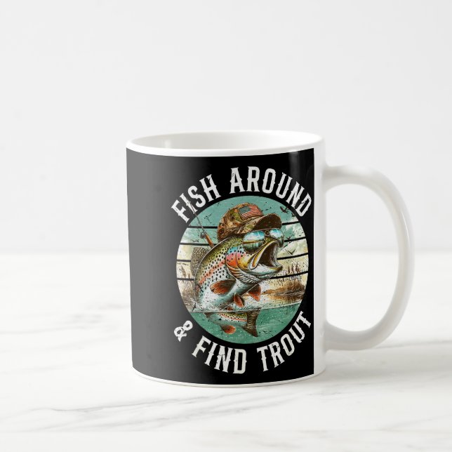 Mug Fish Around Find Trout, Funny Fisherman Fishing Jo (Droite)