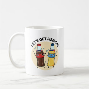 Mug Fizzical Funny Soda Pop Pun