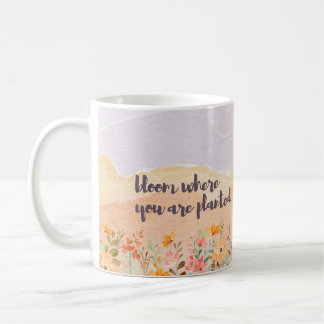 Mug "Fleur où vous êtes planté" avec Floral et