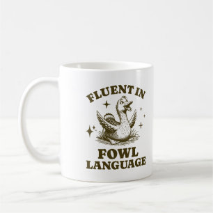 Mug Fluent En Fowl Language Funny Duck Lover Farm Life