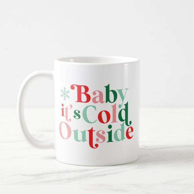 Mug Font moderne Boho Baby Il fait froid dehors Noël (Gauche)