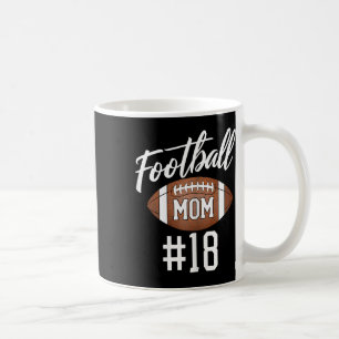 Mug Football Maman #18 Drôle Mère Femme Touchdown Girl