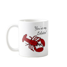 Mug For Girlfriend Boyfriend | You're My Lobster