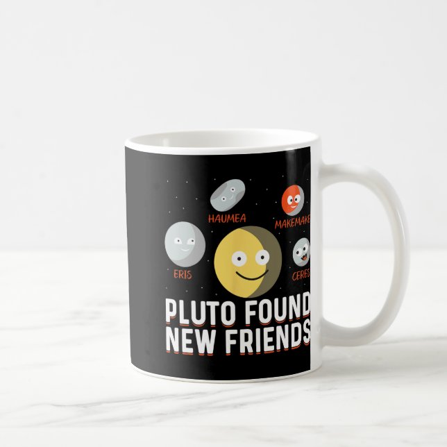 Mug Found New Friends Dwarf Planets Astronomy Kids  (Droite)