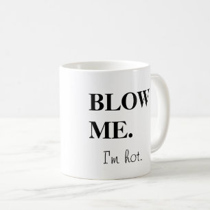 Mug Fous-moi ! J'ai chaud