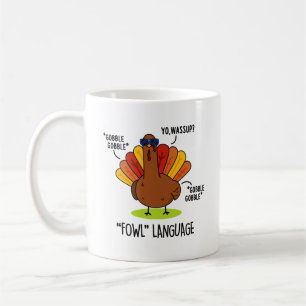 Mug Fowl Language Funny Turc Pun
