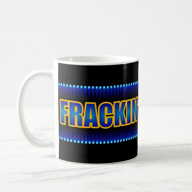 Mug Frackin impressionnant (méthane de gaz naturel de (Gauche)