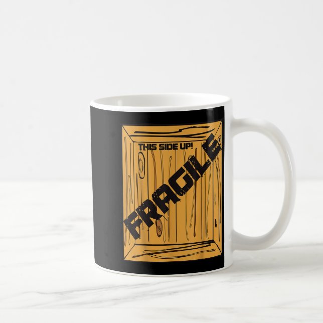Mug Fragile Shirt Halloween Christmas Costume Movie Sh (Droite)