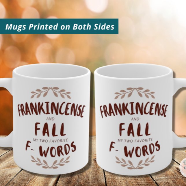 Mug Frankincense et tomber mes deux mots préférés F (Créateur téléchargé)