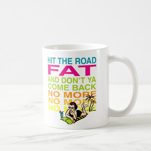 Mug Frappez la graisse de route ! (Droite)