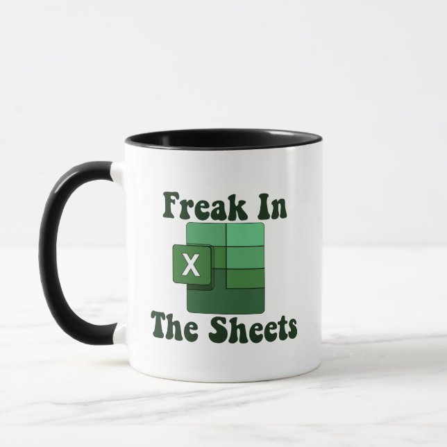 Mug Freak In The Sheets - Excel Spreadsheet Lover Meme (Gauche)
