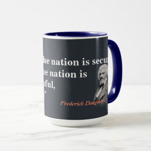 Mug Frederick Douglass Citation sur la vie de la natio
