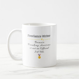 Mug Freelance Writer Freaking Awesome Titre de travail