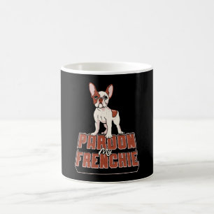 Mug French Bulldog Pardon My Frenchie Vintage Funny