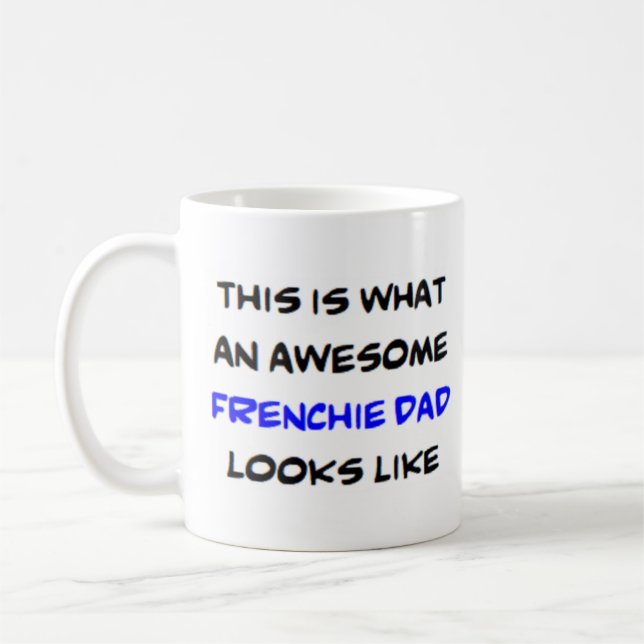 Mug frenchie papa, génial (Gauche)