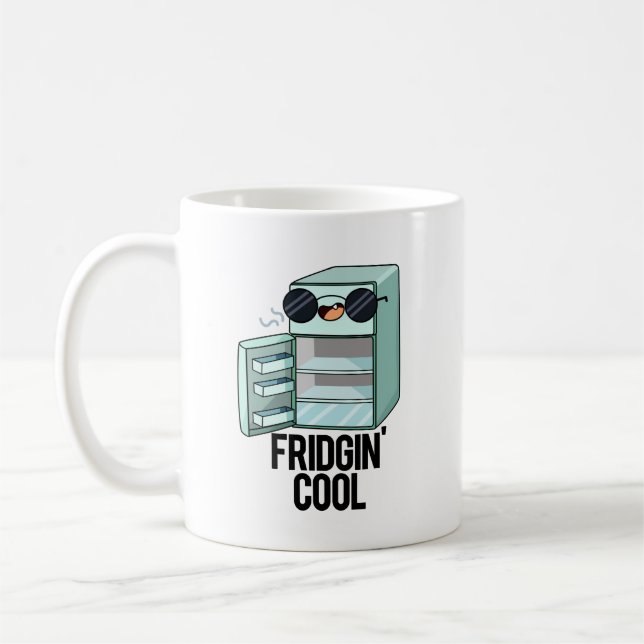 Mug Fridgin Cool Funny Réfrigérateur Pun (Gauche)