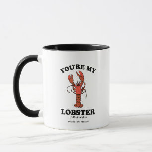 Mug FRIENDS™ Tu es mon homard