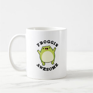 Mug Froggin Awesome Funky Frog Pun