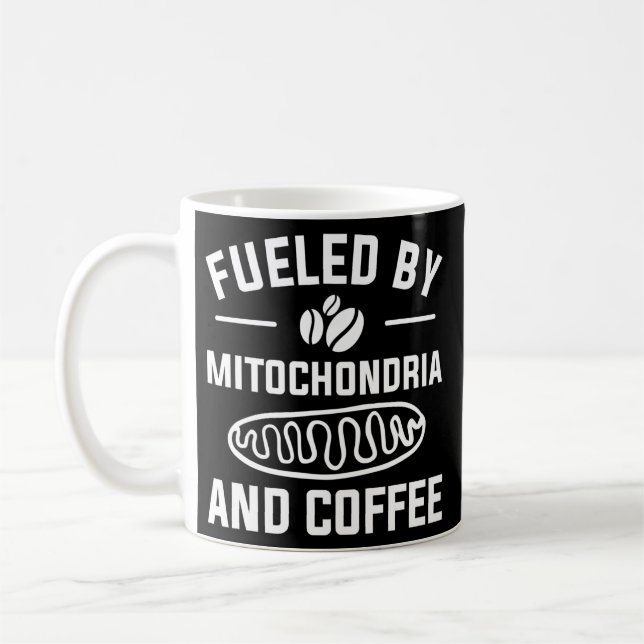 Mug Fueled By Mitochondria And Coffee For A Caffeine (Gauche)