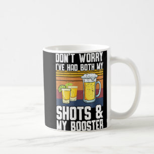 Mug Fun a eu mes 2 Shots Ne t'inquiète pas si mes deux