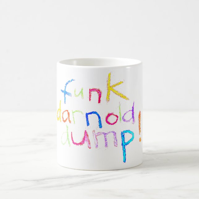 Mug funk darnold dump drumpf Hankamer Artjunkhaus Fun! (Centre)