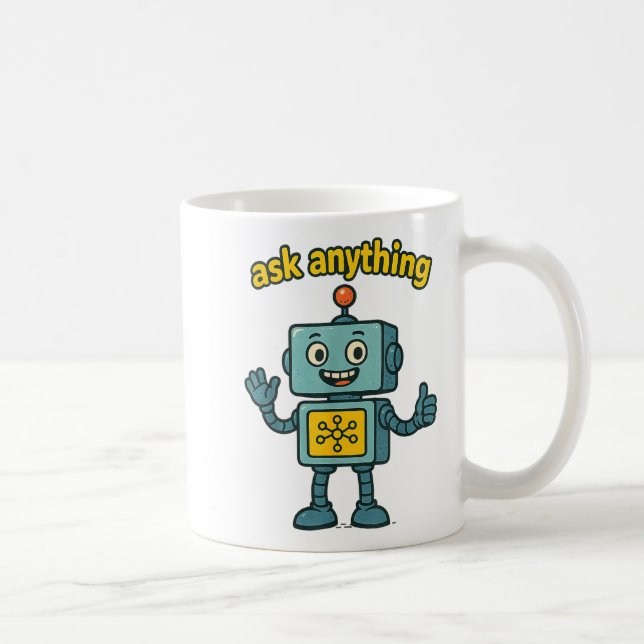Mug Funny Ai Robot With Ask Anything Quote _ Geek Tee  (Droite)
