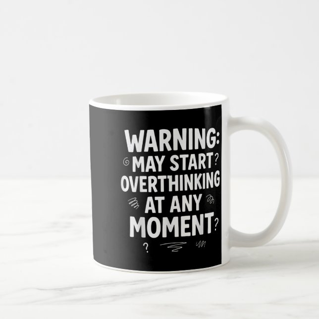 Mug Funny And Sarcastic Design For Deep Thinkers Intro (Droite)