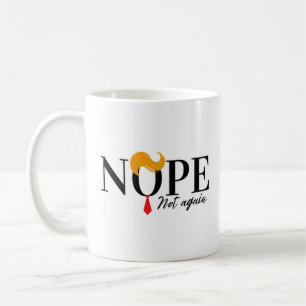 Mug Funny Anti trump pas encore en route - élection 20