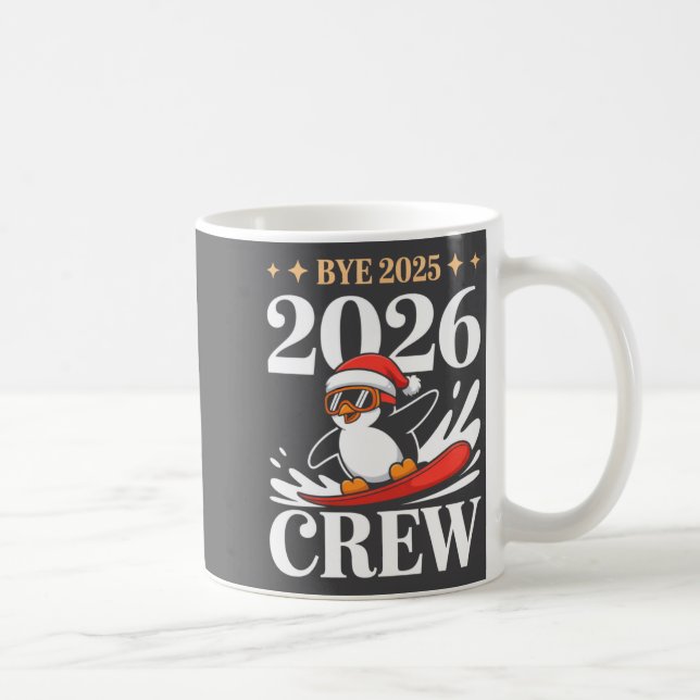 Mug Funny Bye 2025 2026 Crew New Year Friends Squad  (Droite)