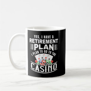 Mug Funny Casino Oui J'Ai Un Régime De Retraite Retrai