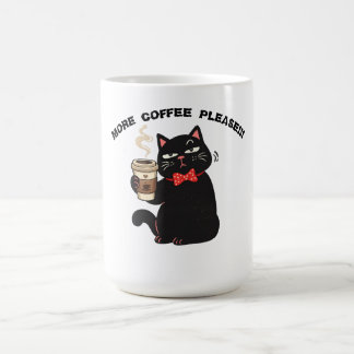 Mug Funny Cat Coffee Design– “More Coffee please” 