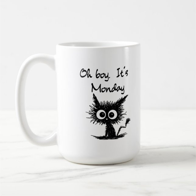 Mug Funny Cat Sketch "Oh Boy It's Monday" Work Humor  (Gauche)