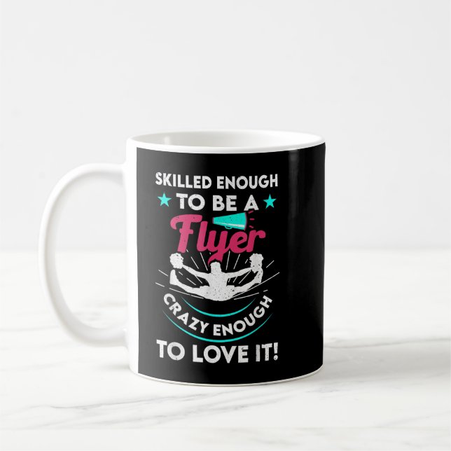 Mug Funny Cheerleader Skilled Enough To Be A Fly (Gauche)