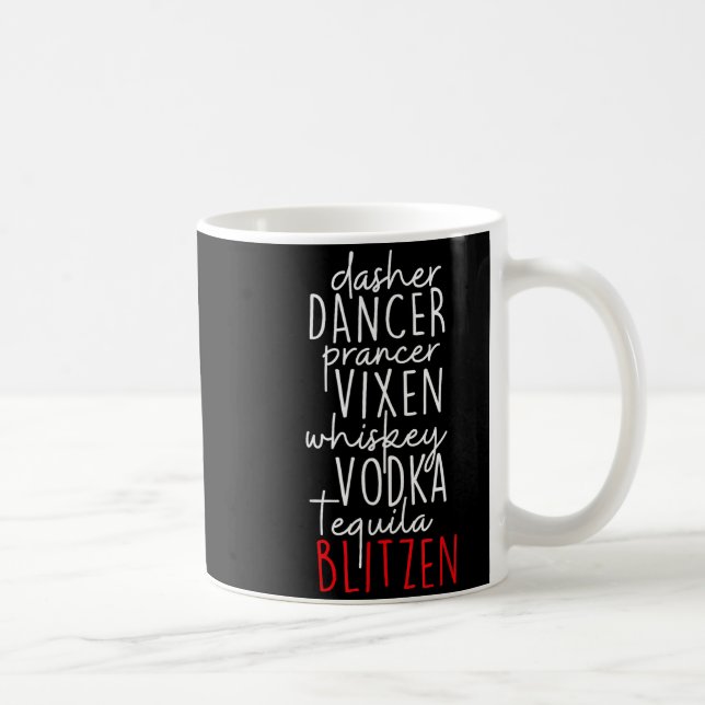 Mug Funny Christmas Dasher Dancer Prancer Vixen Whiske (Droite)