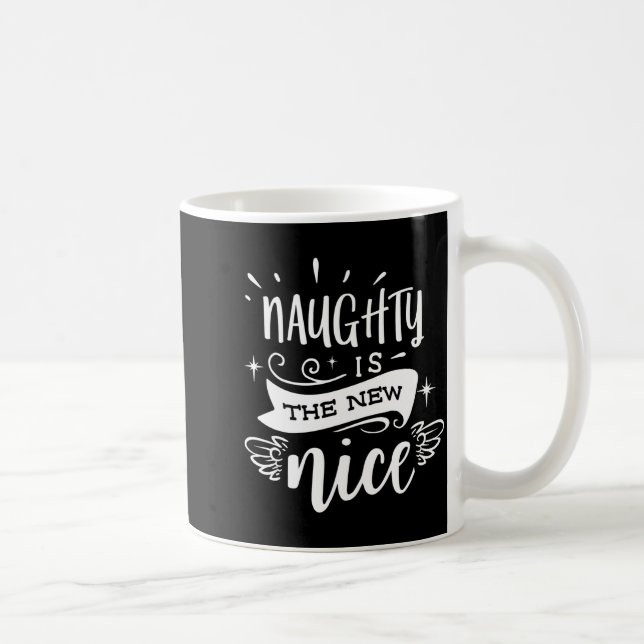Mug Funny Christmas Naughty Is The New Nice Monogram T (Droite)