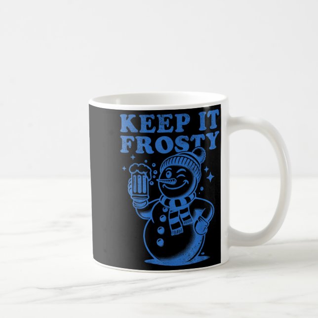Mug Funny Christmas Snowman Keep It Frosty  (Droite)