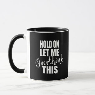 Mug Funny cite de célèbres paroles sarcastiques