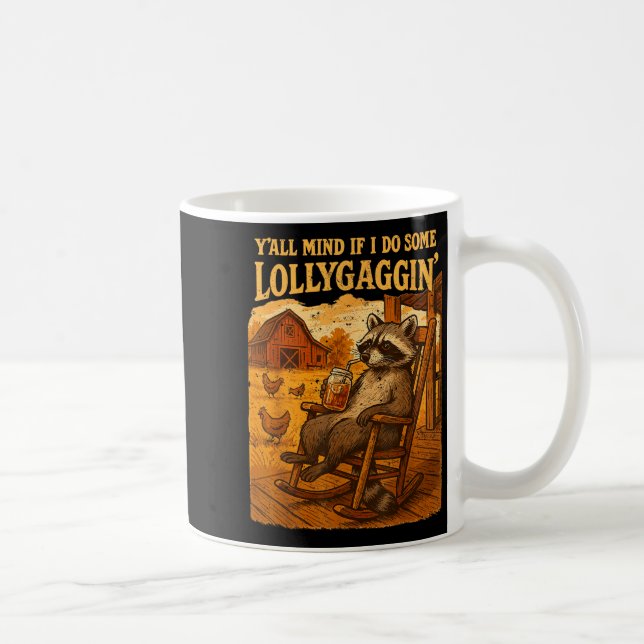Mug Funny Cowboy Raccoon, Y'all Mind If I Do Some Loll (Droite)