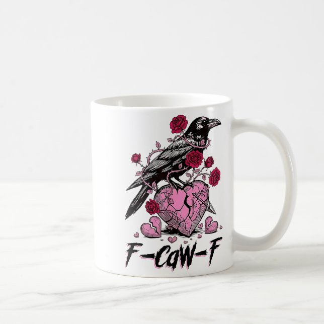 Mug Funny Crow F-caw-f Valentines Day Black Bird Fcawf (Droite)