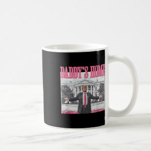 Mug Funny Daddy's Home Trump Pink 2024 Take America Ba