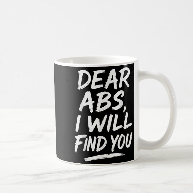 Mug Funny Dear Abs Quote Fitness Lovers And Workout Mo (Droite)